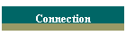 Connection